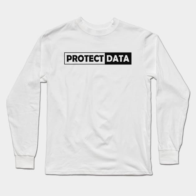 Data Analyst - Protect Data Long Sleeve T-Shirt by KC Happy Shop